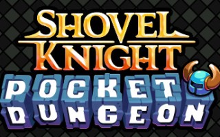 铲子骑士口袋地牢/Shovel Knight Pocket Dungeon