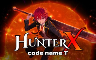 猎人X: 代号T/HunterX: code name T（更新V1.0.0）