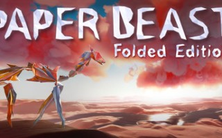 纸兽：折叠版/Paper Beast – Folded Edition（v5628977）