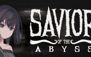 深渊救世主/ Savior of the Abyss（Build.7182279）
