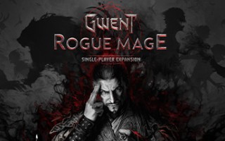 巫师之昆特牌：流浪法师-数字豪华版/GWENT: Rogue Mage (Single-Player Expansion)