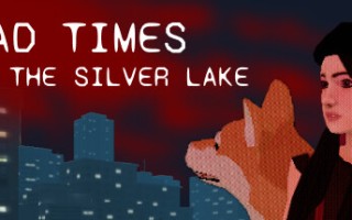 银湖的糟糕时光/Bad Times at the Silver Lake