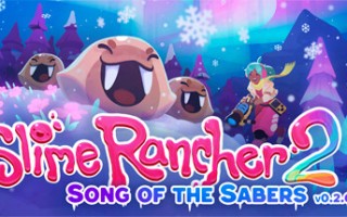 史莱姆牧场2/Slime Rancher 2（更新v0.6.0）