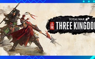 全面战争三国/Total War: THREE KINGDOMS（铁骑神州-苍天战火-弃叛之世-负天下人）