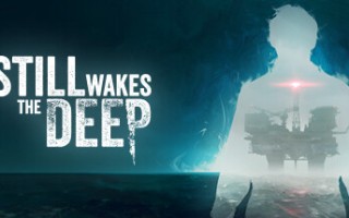 觉醒深渊/Still Wakes the Deep（更新v1.4）