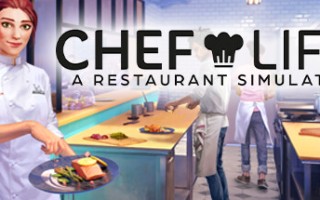 厨师生活餐厅模拟器/Chef Life A Restaurant Simulator （更新v20.02.2024）