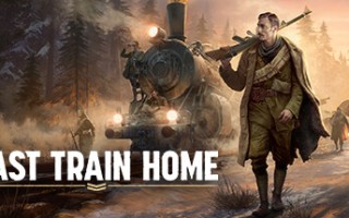归途列车/Last Train Home （v1.0.0.32264—更新Legion Tales DLC）