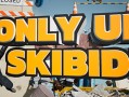 只有向上：一起滑稽/Only Up: SKIBIDI TOGETHER