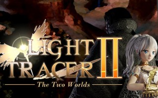光的追迹者2：两个世界/ Light Tracer 2