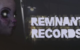 残存记录/Remnant Records（更新v1.0.1）