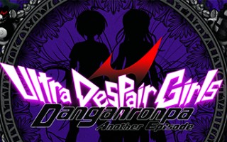 弹丸论破：绝对绝望少女/Danganronpa Another Episode: Ultra Despair Girls