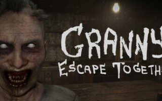 疯狂奶奶：一起逃脱/Granny: Escape Together