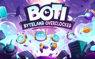 波提：字节国度大冒险/BOTI BYTELAND OVERCLOCKED