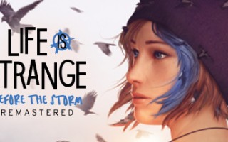 奇异人生：暴风前夕重制版/Life is Strange: Before the Storm Remastered（V2.0.463-崩坏预兆）